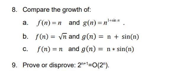 Solved 8 Compare The Growth Of A F N N And G N Nl Chegg Com