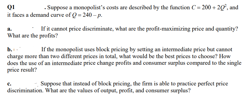 Solved Q1 . Suppose A Monopolist's Costs Are Described By | Chegg.com