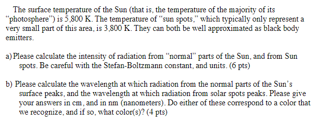 Solved The surface temperature of the Sun (that is, the | Chegg.com