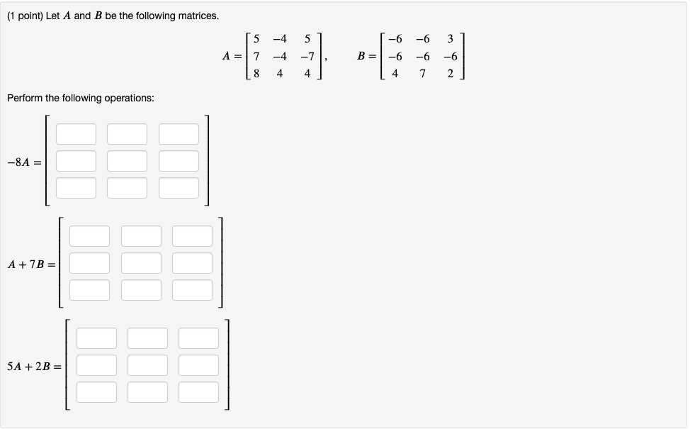 Solved (1 point) Let A and B be the following matrices. | Chegg.com