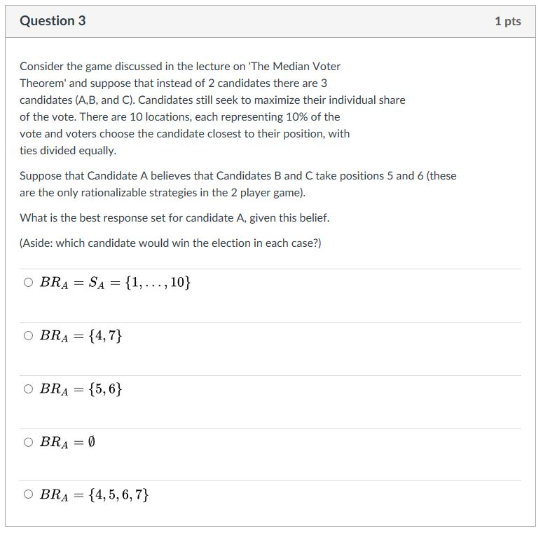 Solved Question 3 1 pts Consider the game discussed in the | Chegg.com