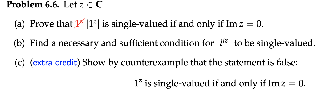 Solved Problem 6.6. Let z∈C. (a) Prove that z∣1z∣ is | Chegg.com