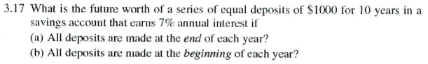 Solved 3.17 What is the future worth of a series of equal | Chegg.com