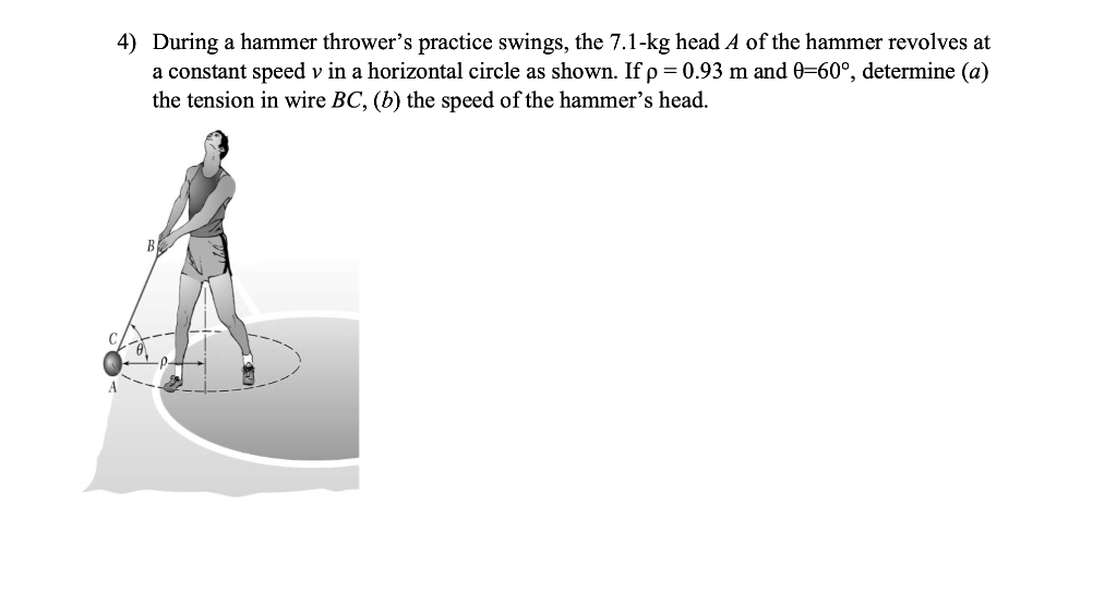 Solved 4 During A Hammer Thrower S Practice Swings The Chegg Solved 4 During A Hammer Thrower S Practice Swings The Chegg