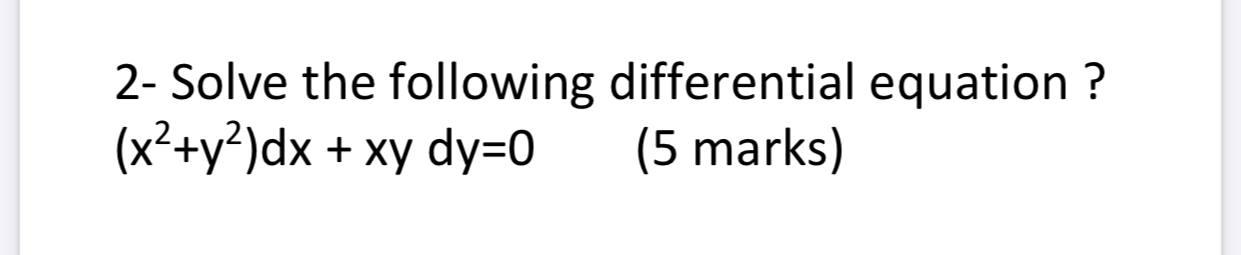 Solved 2- Solve the following differential equation ? | Chegg.com