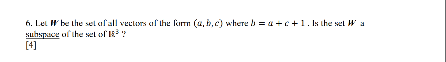 Solved 6. Let W Be The Set Of All Vectors Of The Form (a, 