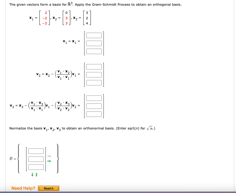 Solved The given vectors form a basis for R3. Apply the