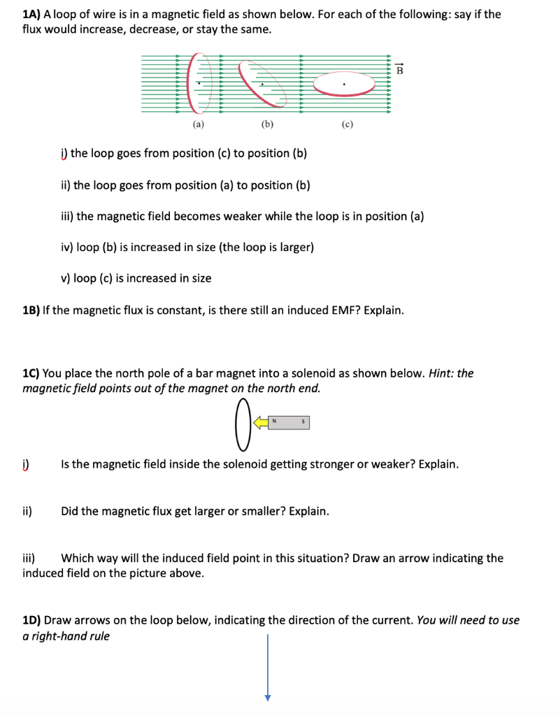 Solved 1A) A loop of wire is in a magnetic field as shown | Chegg.com