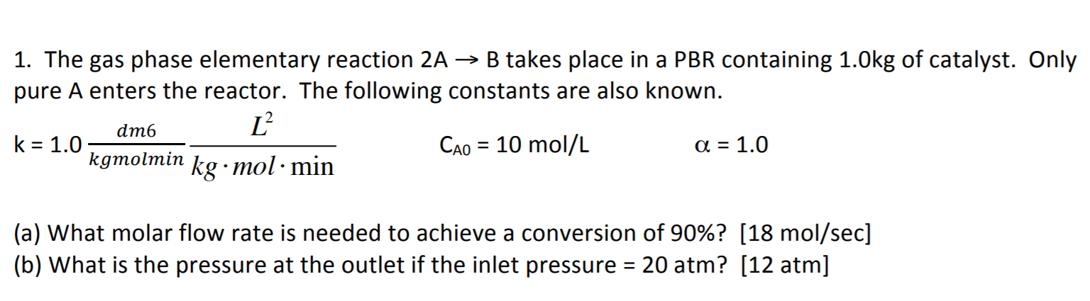 1. The gas phase elementary reaction 2A → B takes | Chegg.com