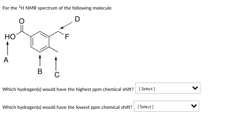 Solved For the 1H NMR spectrum of the following molecule O | Chegg.com