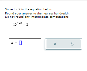 Solved Solve for x ﻿in the equation below.Round your answer | Chegg.com