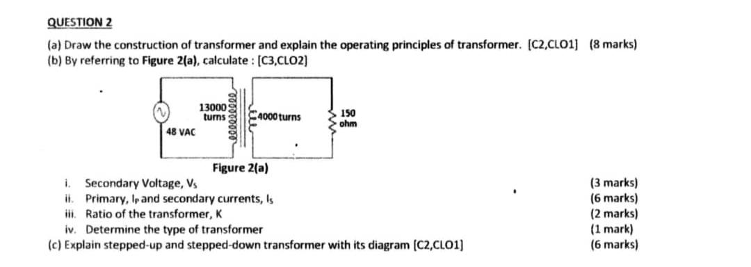 Solved QUESTION 2 (a) Draw the construction of transformer | Chegg.com