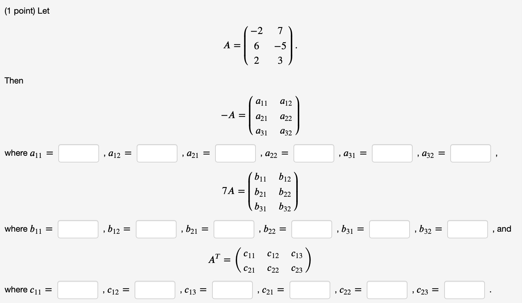 Solved (1 point) Let A = -2 6 1 2 7) -51 3 Then (211 -A = | Chegg.com