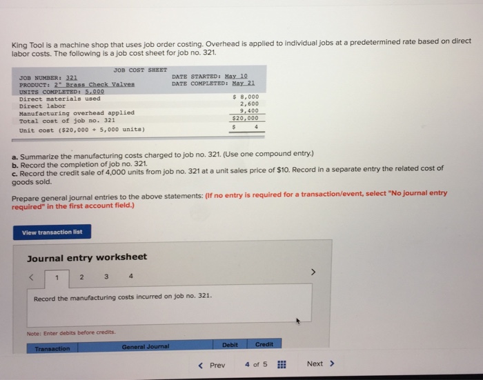 Solved King Tool is a machine shop that uses job order