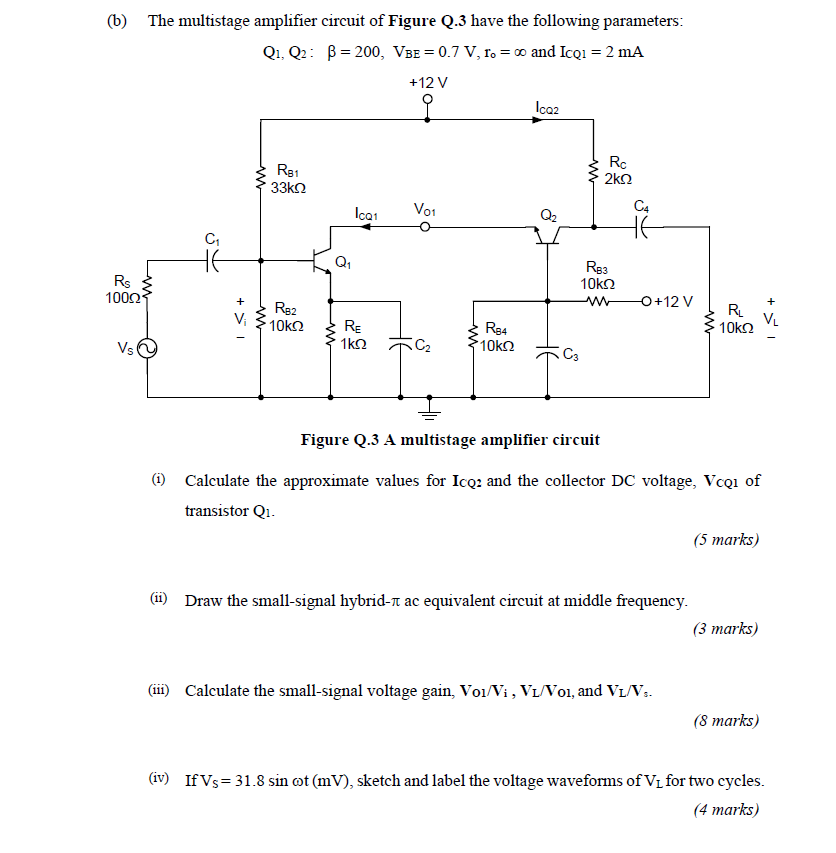 Solved (b) The Multistage Amplifier Circuit Of Figure Q.3 | Chegg.com