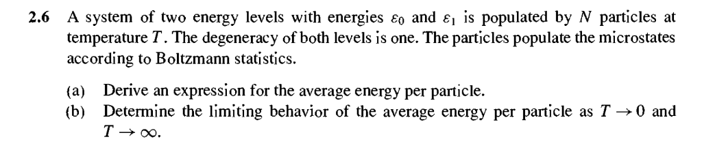 Solved 2.6 A system of two energy levels with energies o and | Chegg.com