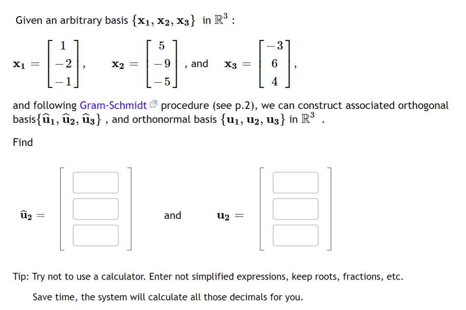 Solved Given an arbitrary basis {x1,x2,x3} in R3 : | Chegg.com