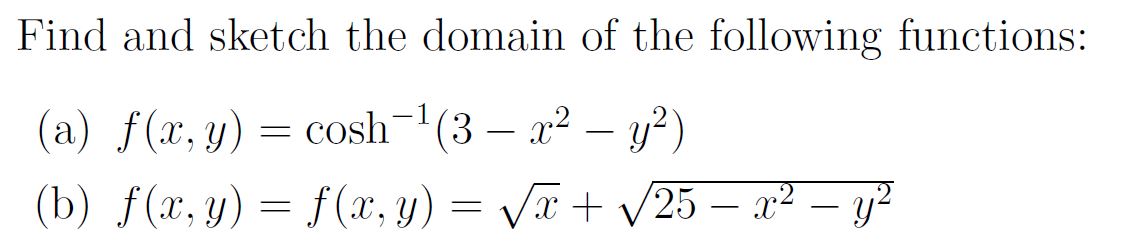 Solved Find and sketch the domain of the following | Chegg.com