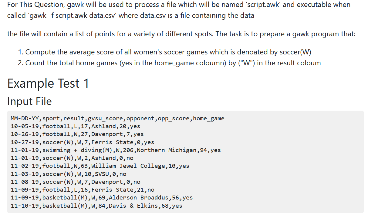 Solved For This Question, gawk will be used to process a | Chegg.com