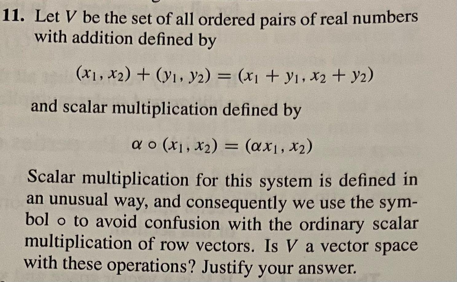 Solved 1. Let V be the set of all ordered pairs of real | Chegg.com