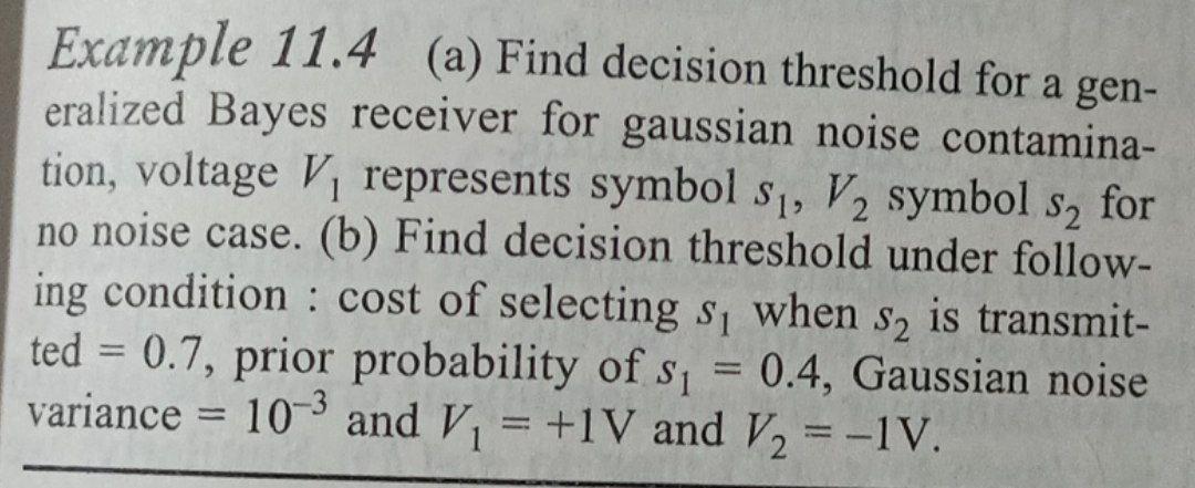 Solved Example 11.4 (a) Find decision threshold for a gen- | Chegg.com