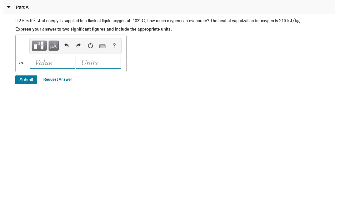 Solved Part A If 2 50x105 J Of Energy Is Supplied To A Fl Chegg Com