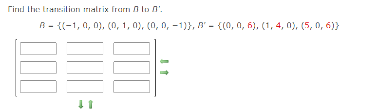 Solved Find The Transition Matrix From B To B'. B = {(-1, 0, | Chegg.com