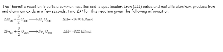 Solved The Thermite Reaction Is Quite A Common Reaction And | Chegg.com