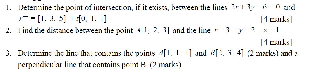 Solved 1. Determine the point of intersection, if it exists, | Chegg.com