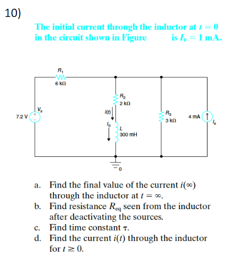 Solved 10) The initial current through the inductor at t = 0 | Chegg.com