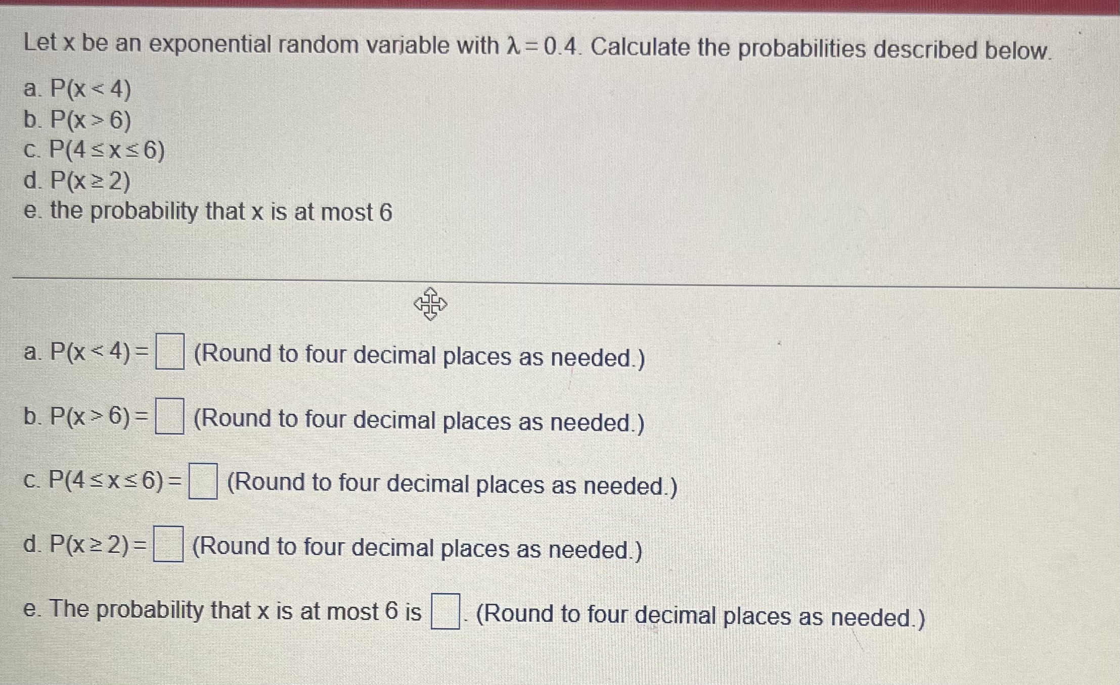 Solved Let x be an exponential random variable with λ=0.4. | Chegg.com