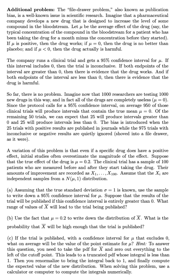 Additional problem The "filedrawer problem,” also