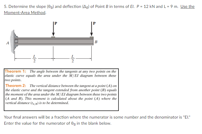 Solved 5. Determine The Slope (@B) And Deflection (Ap) Of | Chegg.com