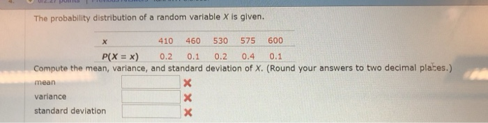 Solved The probability distribution of a random variable X | Chegg.com