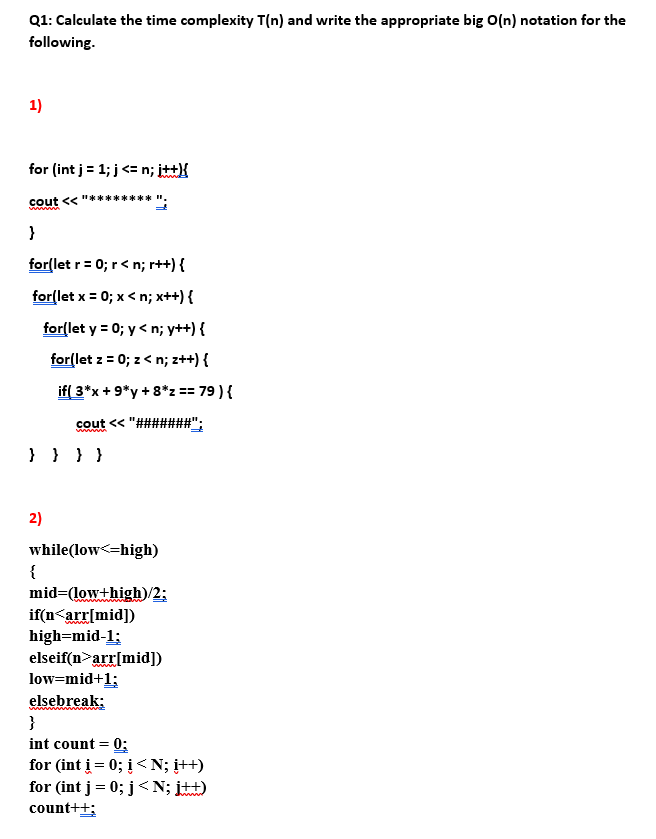 Solved Q1 Calculate The Time Complexity T N And Write T Chegg Com