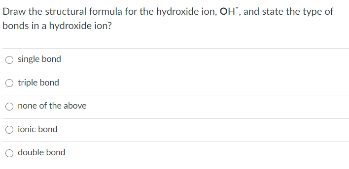 solved-draw-the-structural-formula-for-the-hydroxide-ion-chegg