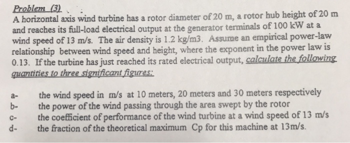 Solved A horizontal axis wind turbine has a rotor diameter | Chegg.com