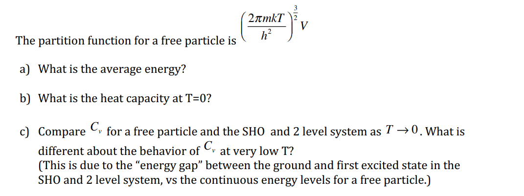 Solved The partition function for a free particle is | Chegg.com