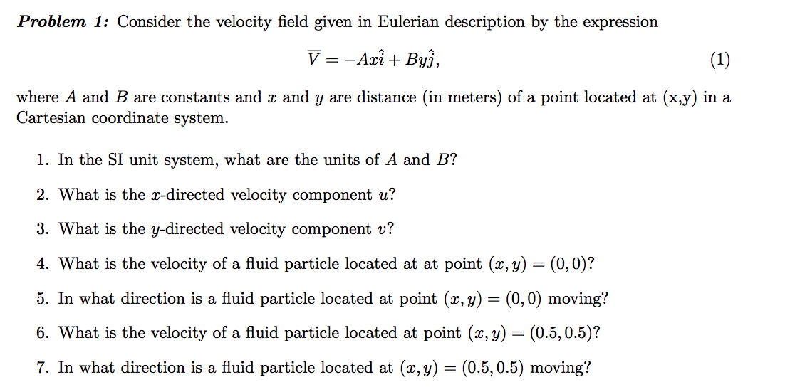 Solved Problem 1: Consider The Velocity Field Given In | Chegg.com