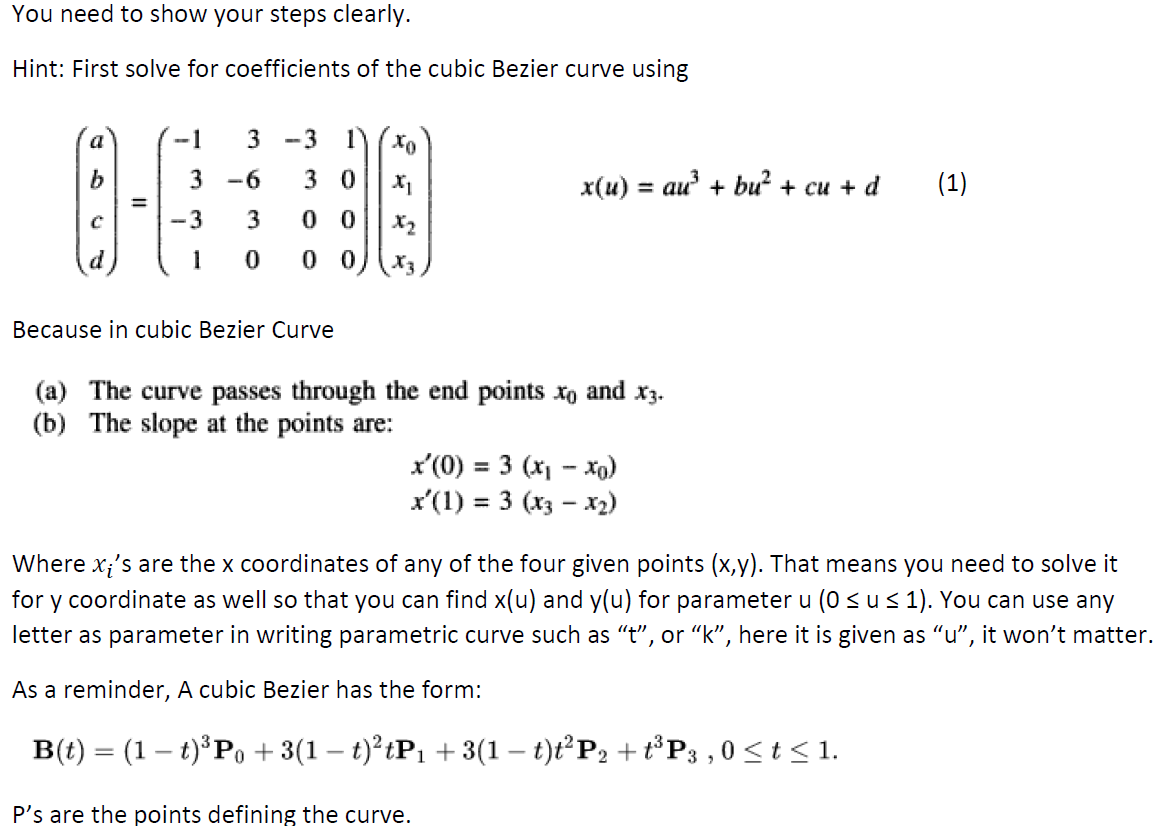 Solved A Cubic Bezier Curve Is Defined By 4 Points 1 1 Chegg Com