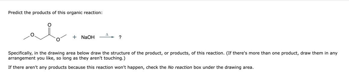 Solved Predict the products of this organic reaction: | Chegg.com