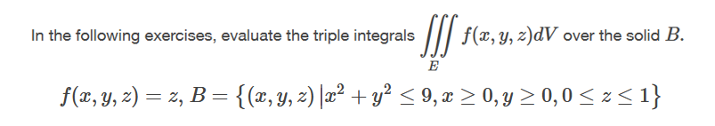 Solved In the following exercises, evaluate the triple | Chegg.com