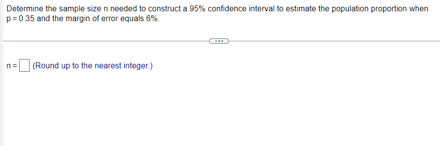 Solved Determine the sample size n needed to construct a 95% | Chegg.com