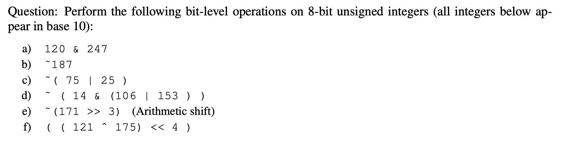 Solved Question: Perform The Following Bit-level Operations | Chegg.com