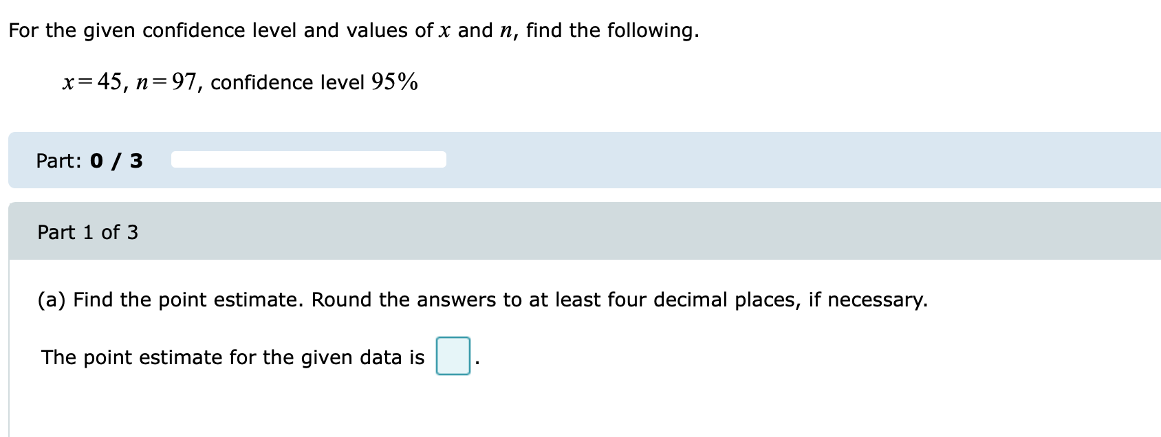 Solved For the given confidence level and values of x and n, | Chegg.com