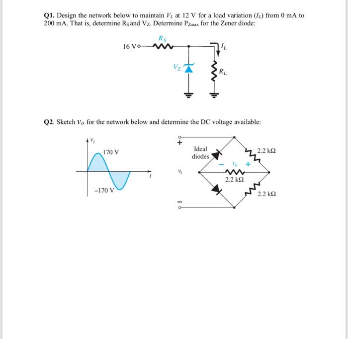 Solved Q1. Design the network below to maintain Vi at 12 V | Chegg.com