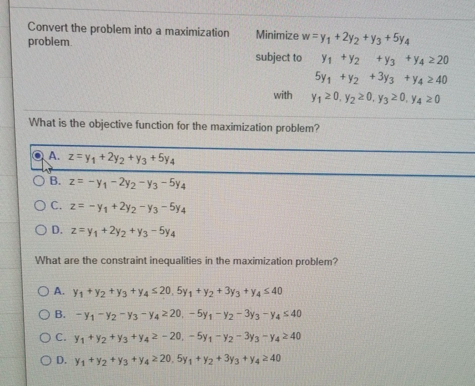 Solved Convert the problem into a maximization problem | Chegg.com
