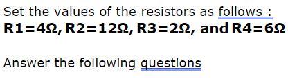 Solved R1 R2 A B Vs R3 R4 Set the values of the resistors | Chegg.com