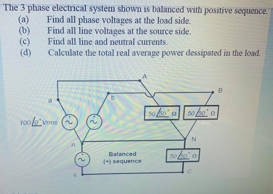 Solved The 3 phase electrical system shown is balanced with | Chegg.com