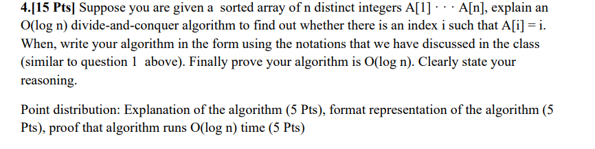 Solved 4.[15 Pts] Suppose You Are Given A Sorted Array Of N | Chegg.com